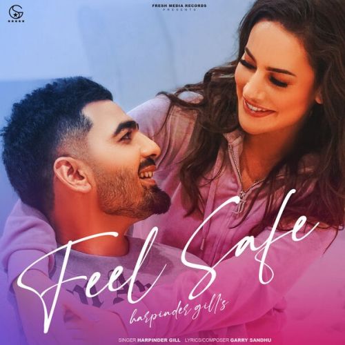 Feel Safe Harpinder Gill mp3 song ringtone, Feel Safe Harpinder Gill Ringtone Download - RiskyJatt.Com