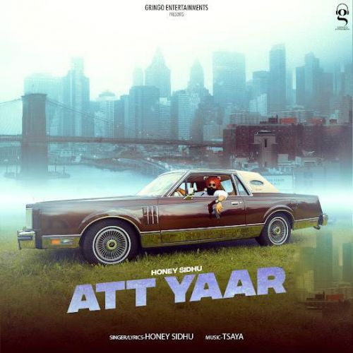 Att Yaar Honey Sidhu mp3 song ringtone, Att Yaar Honey Sidhu Ringtone Download - RiskyJatt.Com