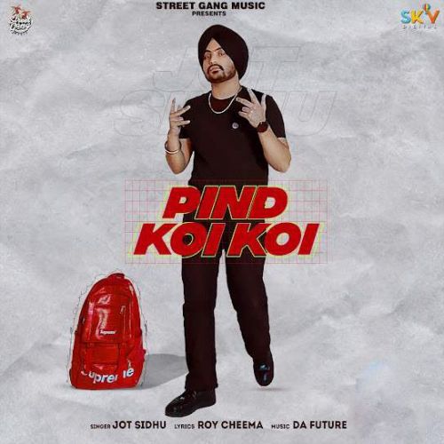 Pind Koi Koi Jot Sidhu mp3 song ringtone, Pind Koi Koi Jot Sidhu Ringtone Download - RiskyJatt.Com