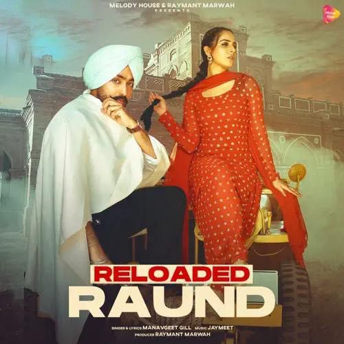 Reloaded Raund Manavgeet Gill mp3 song ringtone, Reloaded Raund Manavgeet Gill Ringtone Download - RiskyJatt.Com