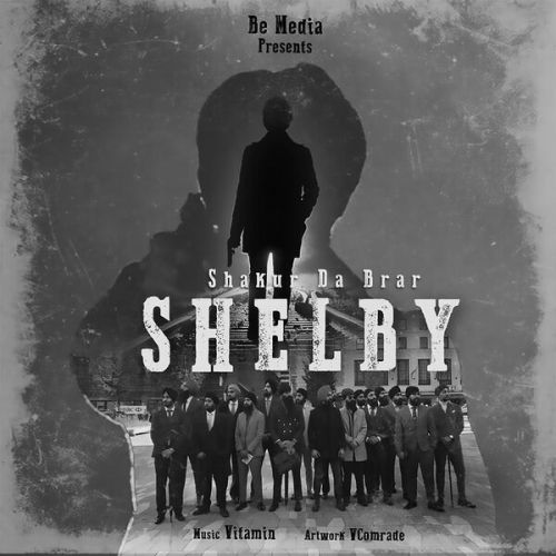 Shelby Shakur Da Brar mp3 song ringtone, Shelby Shakur Da Brar Ringtone Download - RiskyJatt.Com