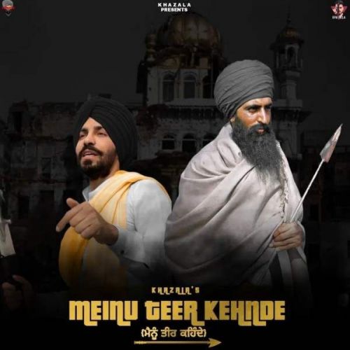 Mainu Teer Kehnde Khazala mp3 song ringtone, Mainu Teer Kehnde Khazala Ringtone Download - RiskyJatt.Com