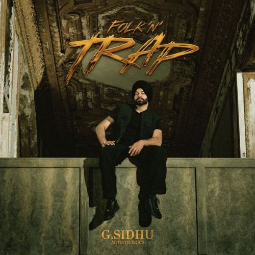 Barka G Sidhu mp3 song ringtone, Folk n Trap - EP G Sidhu Ringtone Download - RiskyJatt.Com