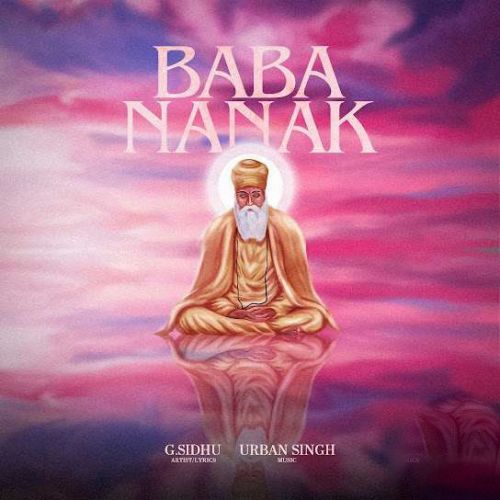 Baba Nanak G Sidhu mp3 song ringtone, Baba Nanak G Sidhu Ringtone Download - RiskyJatt.Com