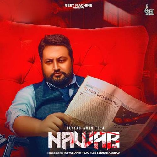 Nawab Tayyab Amin Teja mp3 song ringtone, Nawab Tayyab Amin Teja Ringtone Download - RiskyJatt.Com