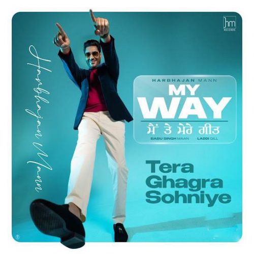 Tera Ghagra Sohniye Harbhajan Mann mp3 song ringtone, Tera Ghagra Sohniye Harbhajan Mann Ringtone Download - RiskyJatt.Com