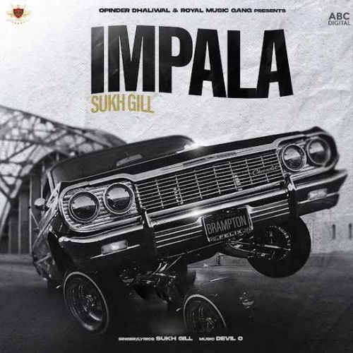 Impala Sukh Gill mp3 song ringtone, Impala Sukh Gill Ringtone Download - RiskyJatt.Com