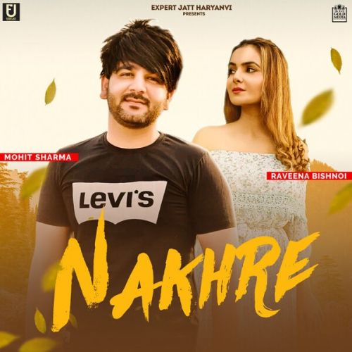 Nakhre Mohit Sharma mp3 song ringtone, Nakhre Mohit Sharma Ringtone Download - RiskyJatt.Com