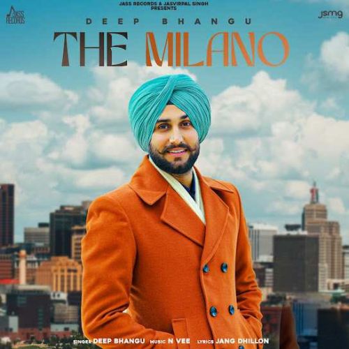 The Milano Deep Bhangu mp3 song ringtone, The Milano Deep Bhangu Ringtone Download - RiskyJatt.Com