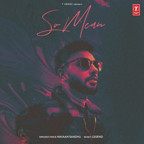 So Mean Navaan Sandhu mp3 song ringtone, So Mean Navaan Sandhu Ringtone Download - RiskyJatt.Com