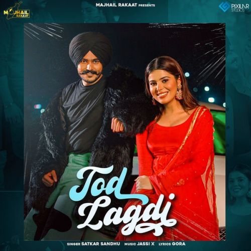 Tod Lagdi Satkar Sandhu mp3 song ringtone, Tod Lagdi Satkar Sandhu Ringtone Download - RiskyJatt.Com