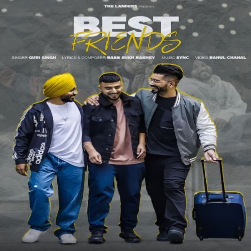 Best Friends The Landers, Guri Singh mp3 song ringtone, Best Friends The Landers, Guri Singh Ringtone Download - RiskyJatt.Com