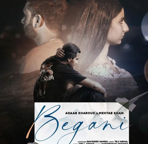 Begani Adaab Kharoud, Mehtab Khan mp3 song ringtone, Begani Adaab Kharoud, Mehtab Khan Ringtone Download - RiskyJatt.Com