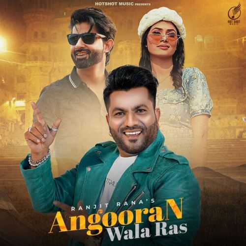 Angooran Wala Ras Ranjit Rana mp3 song ringtone, Angooran Wala Ras Ranjit Rana Ringtone Download - RiskyJatt.Com