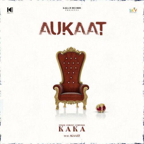 Aukaat Kaka mp3 song ringtone, Aukaat Kaka Ringtone Download - RiskyJatt.Com