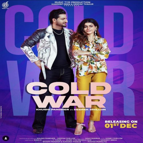 Cold War Khushi Pandher, Deepak Dhillon mp3 song ringtone, Cold War Khushi Pandher, Deepak Dhillon Ringtone Download - RiskyJatt.Com