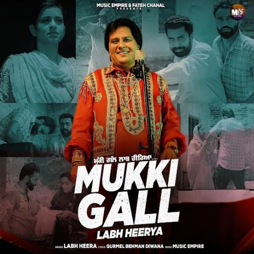 Mukki Gall Labh Heera mp3 song ringtone, Mukki Gall Labh Heera Ringtone Download - RiskyJatt.Com