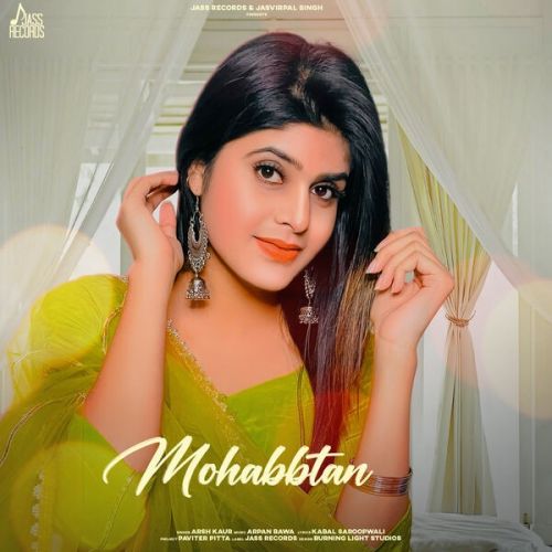 Mohabbtan Arsh Kaur mp3 song ringtone, Mohabbtan Arsh Kaur Ringtone Download - RiskyJatt.Com