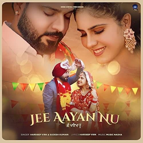 Jee Aayan Nu Hardeep Virk, Sudesh Kumari mp3 song ringtone, Jee Aayan Nu Hardeep Virk, Sudesh Kumari Ringtone Download - RiskyJatt.Com