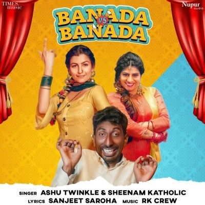 Banada Vs Banada Ashu Twinkle, Sheenam Katholic mp3 song ringtone, Banada Vs Banada Ashu Twinkle, Sheenam Katholic Ringtone Download - RiskyJatt.Com