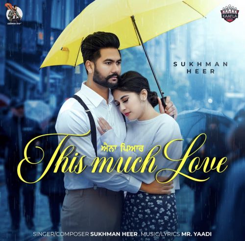 This Much Love Sukhman Heer mp3 song ringtone, This Much Love Sukhman Heer Ringtone Download - RiskyJatt.Com