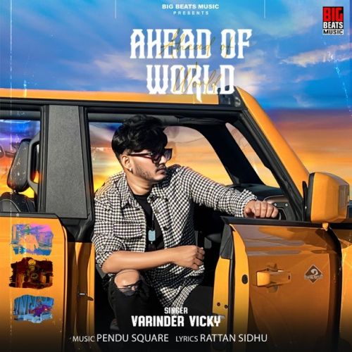 Ahead of World Varinder Vicky mp3 song ringtone, Ahead of World Varinder Vicky Ringtone Download - RiskyJatt.Com