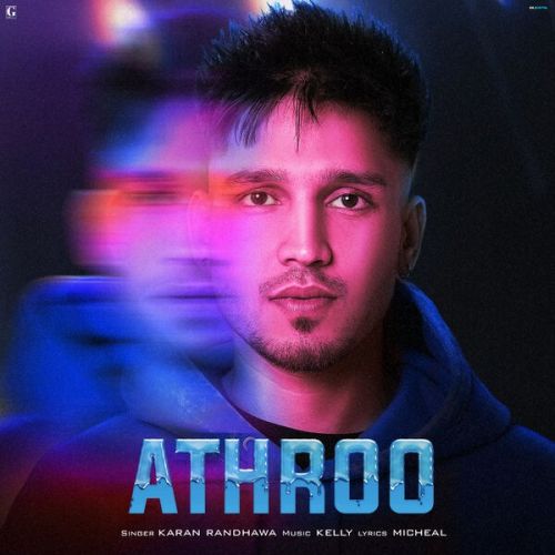 Athroo Karan Randhawa mp3 song ringtone, Athroo Karan Randhawa Ringtone Download - RiskyJatt.Com