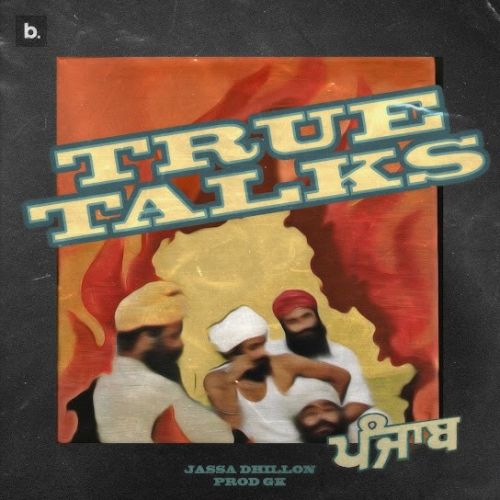 True Talks Jassa Dhillon mp3 song ringtone, True Talks Jassa Dhillon Ringtone Download - RiskyJatt.Com