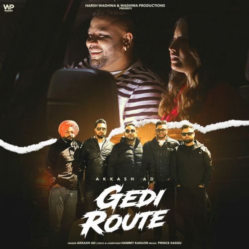 GEDI ROUTE Akkash AD mp3 song ringtone, GEDI ROUTE Akkash AD Ringtone Download - RiskyJatt.Com