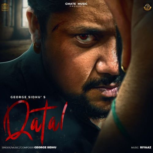 Qatal George Sidhu mp3 song ringtone, Qatal George Sidhu Ringtone Download - RiskyJatt.Com