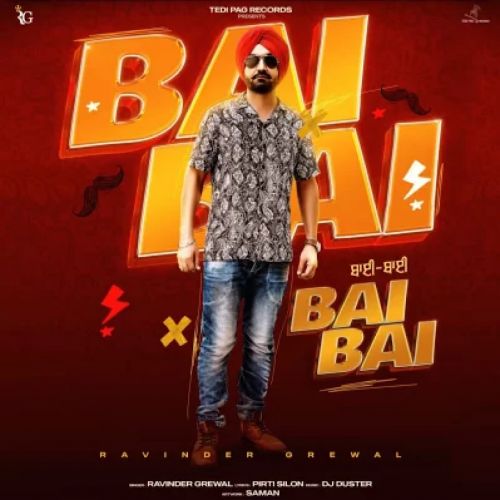 Bai Bai Ravinder Grewal mp3 song ringtone, Bai Bai Ravinder Grewal Ringtone Download - RiskyJatt.Com