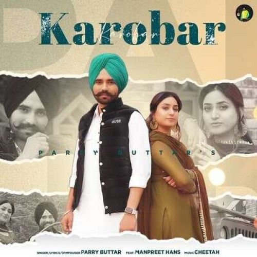 Karobar Parry Buttar mp3 song ringtone, Karobar Parry Buttar Ringtone Download - RiskyJatt.Com