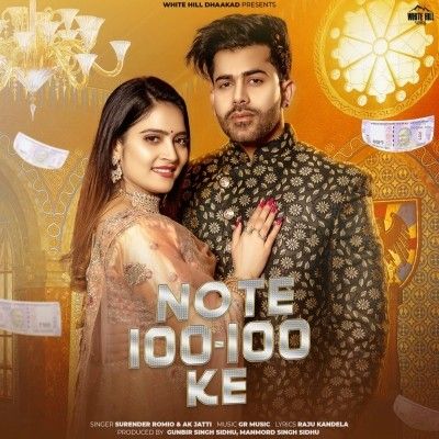 Note 100-100 Ke Surender Romio, Ak Jatti mp3 song ringtone, Note 100-100 Ke Surender Romio, Ak Jatti Ringtone Download - RiskyJatt.Com