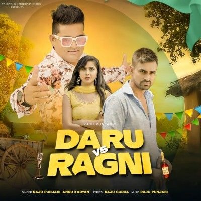 Daru Vs Ragni Raju Punjabi, Annu Kadyan mp3 song ringtone, Daru Vs Ragni Raju Punjabi, Annu Kadyan Ringtone Download - RiskyJatt.Com