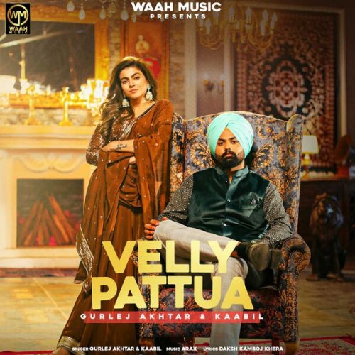 Velly Pattua Kaabil, Gurlez Akhtar mp3 song ringtone, Velly Pattua Kaabil, Gurlez Akhtar Ringtone Download - RiskyJatt.Com