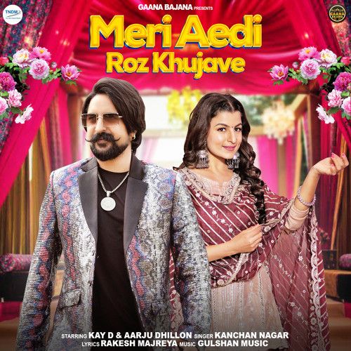 Meri Aedi Roz Khujave Kanchan Nagar mp3 song ringtone, Meri Aedi Roz Khujave Kanchan Nagar Ringtone Download - RiskyJatt.Com