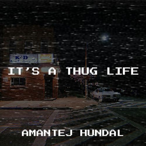 Chakte Ni Amantej Hundal mp3 song ringtone, Its a Thug Life Amantej Hundal Ringtone Download - RiskyJatt.Com