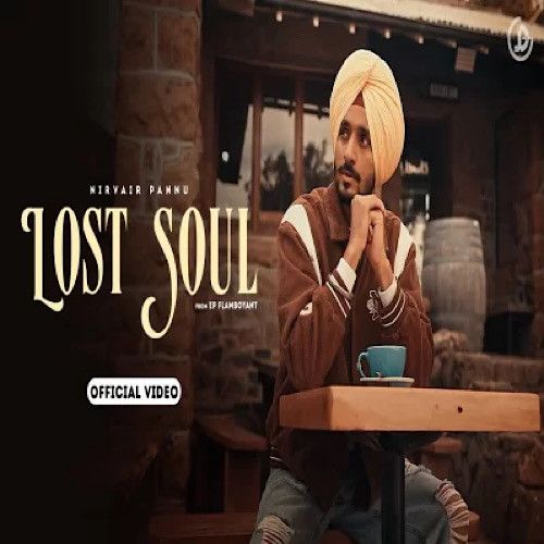 Lost Soul Nirvair Pannu mp3 song ringtone, Lost Soul Nirvair Pannu Ringtone Download - RiskyJatt.Com