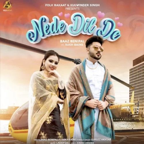 Nede Dil De Baaz Benipal, Gurlez Akhtar mp3 song ringtone, Nede Dil De Baaz Benipal, Gurlez Akhtar Ringtone Download - RiskyJatt.Com