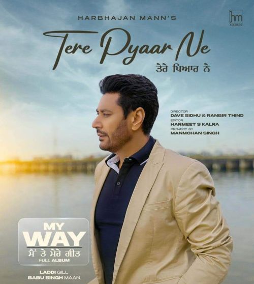 Tere Pyaar Ne Harbhajan Mann mp3 song ringtone, Tere Pyaar Ne Harbhajan Mann Ringtone Download - RiskyJatt.Com