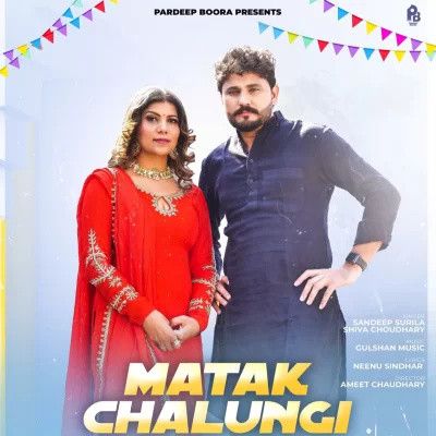 Matak Chalungi Sandeep Surila mp3 song ringtone, Matak Chalungi Sandeep Surila Ringtone Download - RiskyJatt.Com