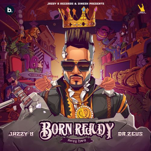 Na Rakane Jazzy B mp3 song ringtone, Born Ready Jazzy B Ringtone Download - RiskyJatt.Com