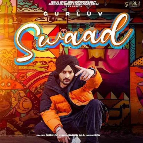 Swaad Gurluv mp3 song ringtone, Swaad Gurluv Ringtone Download - RiskyJatt.Com