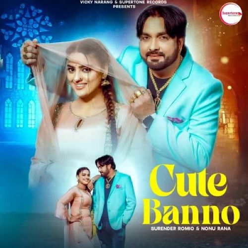 Cute Banno Surender Romio mp3 song ringtone, Cute Banno Surender Romio Ringtone Download - RiskyJatt.Com