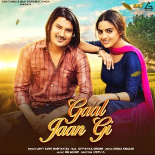 Gaal Jaan Gi Amit Saini Rohtakiya mp3 song ringtone, Gaal Jaan Gi Amit Saini Rohtakiya Ringtone Download - RiskyJatt.Com