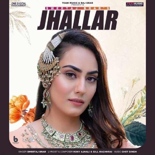 Jhallar Sweetaj Brar mp3 song ringtone, Jhallar Sweetaj Brar Ringtone Download - RiskyJatt.Com