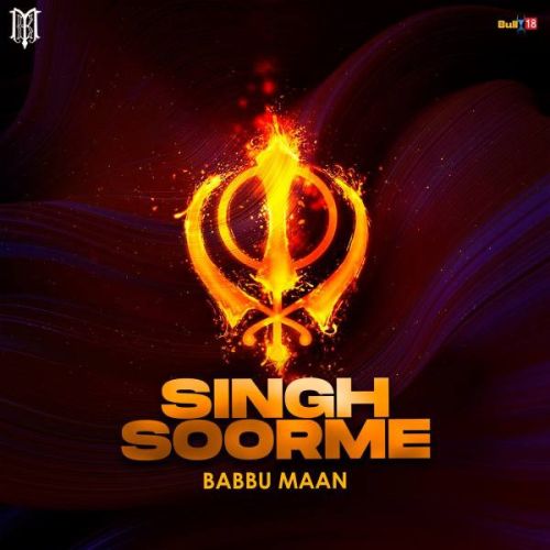 Singh Soorme Babbu Maan mp3 song ringtone, Singh Soorme Babbu Maan Ringtone Download - RiskyJatt.Com