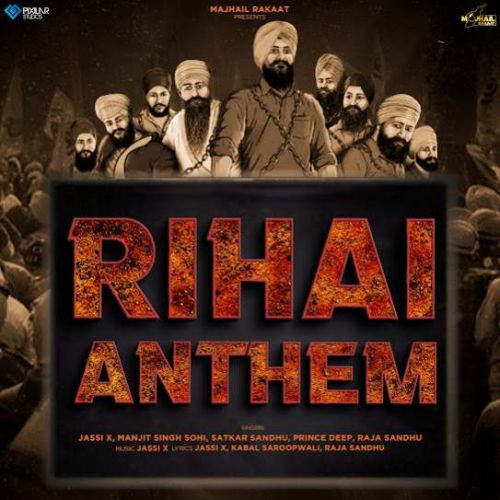 Rihai Anthem Jassi X, Manjeet Singh Sohi, Satkar Sandhu, Prince Deep mp3 song ringtone, Rihai Anthem Jassi X, Manjeet Singh Sohi, Satkar Sandhu, Prince Deep Ringtone Download - RiskyJatt.Com