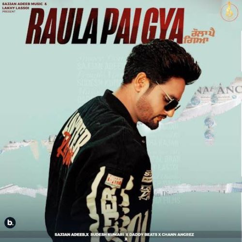 Raula Pai Gya Sajjan Adeeb mp3 song ringtone, Raula Pai Gya Sajjan Adeeb Ringtone Download - RiskyJatt.Com