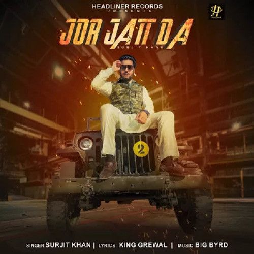 Jor Jatt Da Surjit Khan mp3 song ringtone, Jor Jatt Da Surjit Khan Ringtone Download - RiskyJatt.Com